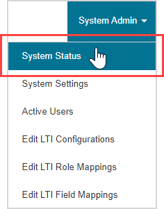 System Status is first option under System Admin menu on the System Homepage.